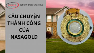 CÂU CHUYỆN THÀNH CÔNG CỦA NASAGOLD