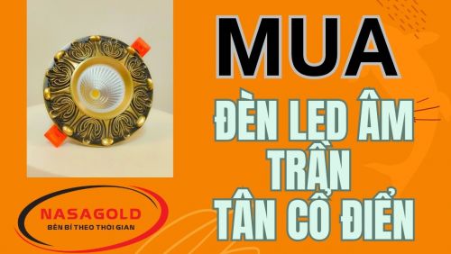 Mua đèn led âm trần tân cổ điển 