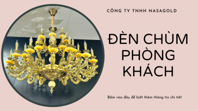 ĐÈN CHÙM PHÒNG KHÁCH-NASAGOLD