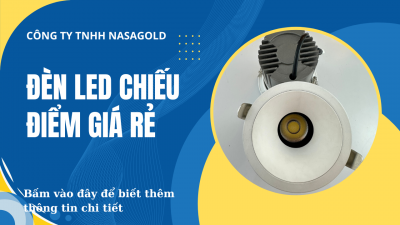 ĐÈN LED CHIẾU ĐIỂM GIÁ RẺ