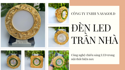 ĐÈN LED TRẦN NHÀ-NASAGOLD