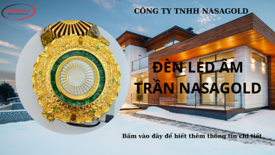 ĐÈN LED ÂM TRẦN NASAGOLD