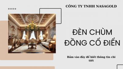 ĐÈN CHÙM ĐỒNG CỔ ĐIỂN